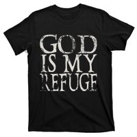 God Is My Refuge Jesus Christian Bible T-Shirt