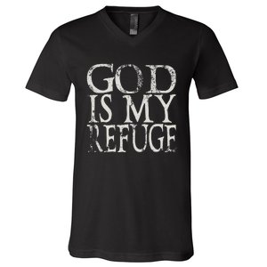 God Is My Refuge Jesus Christian Bible V-Neck T-Shirt