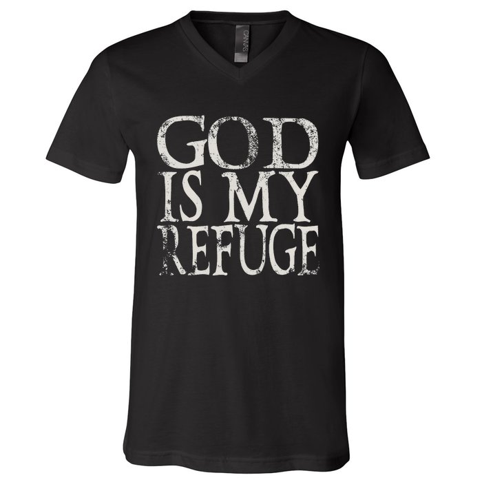 God Is My Refuge Jesus Christian Bible V-Neck T-Shirt