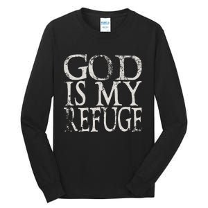 God Is My Refuge Jesus Christian Bible Tall Long Sleeve T-Shirt