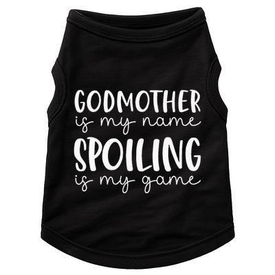 Godmother Is My Name Spoiling Is My Game Funny Godmother Doggie Tank