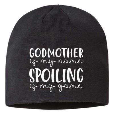 Godmother Is My Name Spoiling Is My Game Funny Godmother Sustainable Beanie