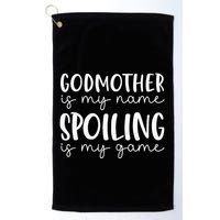 Godmother Is My Name Spoiling Is My Game Funny Godmother Golf Towel