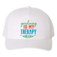 Gardening Is My Therapy Yupoong Adult 5-Panel Trucker Hat