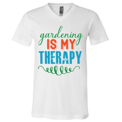 Gardening Is My Therapy V-Neck T-Shirt