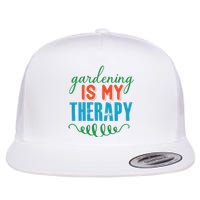 Gardening Is My Therapy Flat Bill Trucker Hat