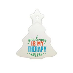 Gardening Is My Therapy Ceramic Tree Ornament