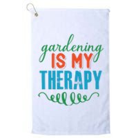 Gardening Is My Therapy Platinum Collection Golf Towel