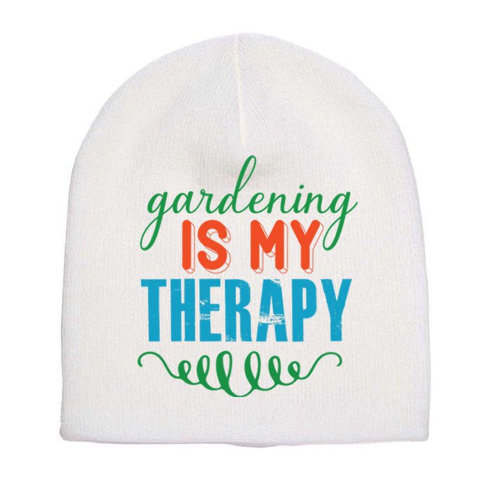 Gardening Is My Therapy Short Acrylic Beanie