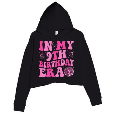 Groovy In My 9th Birthday Era Nine 9 Years Old Birthday Crop Fleece Hoodie