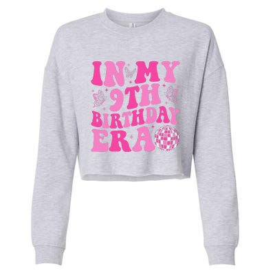 Groovy In My 9th Birthday Era Nine 9 Years Old Birthday Cropped Pullover Crew