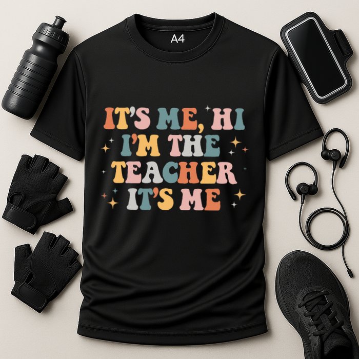 Groovy Its Me Hi Im The Teacher It’s Me Funny Teacher Quote Cooling Performance Crew T-Shirt