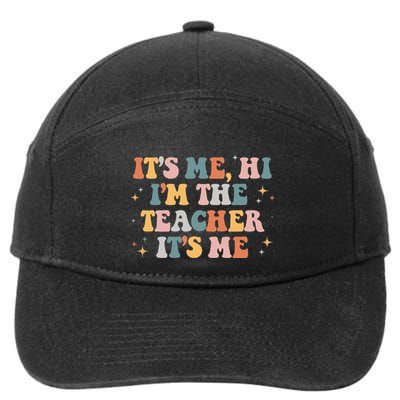 Groovy Its Me Hi Im The Teacher It’s Me Funny Teacher Quote 7-Panel Snapback Hat