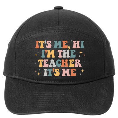 Groovy Its Me Hi Im The Teacher It’s Me Funny Teacher Quote 7-Panel Snapback Hat