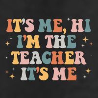 Groovy Its Me Hi Im The Teacher It’s Me Funny Teacher Quote Golf Towel