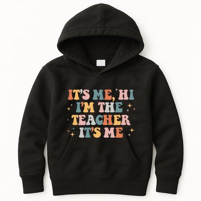 Groovy Its Me Hi Im The Teacher It’s Me Funny Teacher Quote Kids Hoodie
