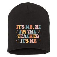 Groovy Its Me Hi Im The Teacher It’s Me Funny Teacher Quote Short Acrylic Beanie