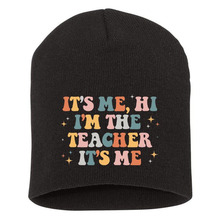 Groovy Its Me Hi Im The Teacher It’s Me Funny Teacher Quote Short Acrylic Beanie