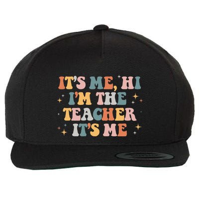 Groovy Its Me Hi Im The Teacher It’s Me Funny Teacher Quote Wool Snapback Cap