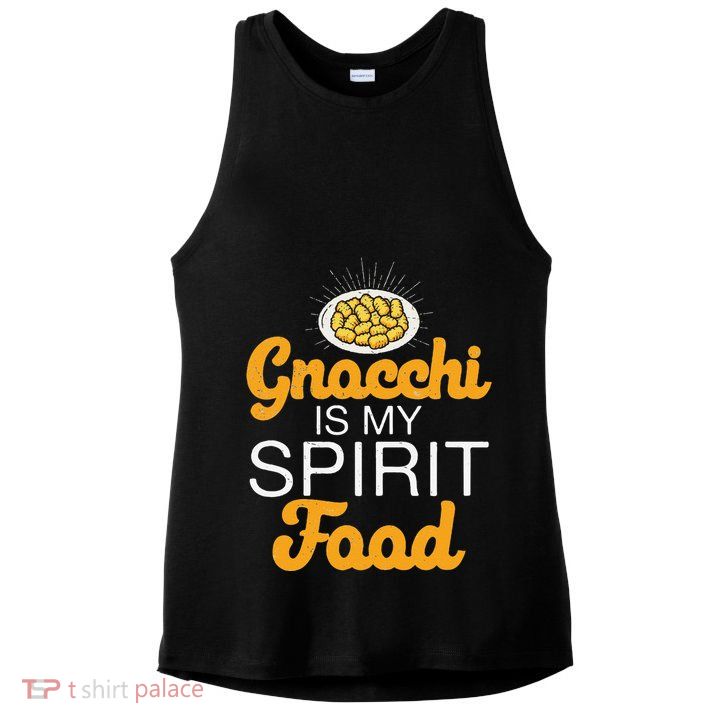 Gnocchi Is My Spirit Food Funny Italian Cuisine Gnocchi Fans Ladies PosiCharge Tri-Blend Wicking Tank