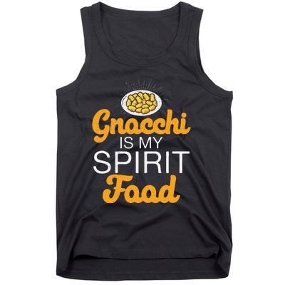 Gnocchi Is My Spirit Food Funny Italian Cuisine Gnocchi Fans Tank Top