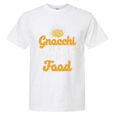 Gnocchi Is My Spirit Food Funny Italian Cuisine Gnocchi Fans Garment-Dyed Heavyweight T-Shirt