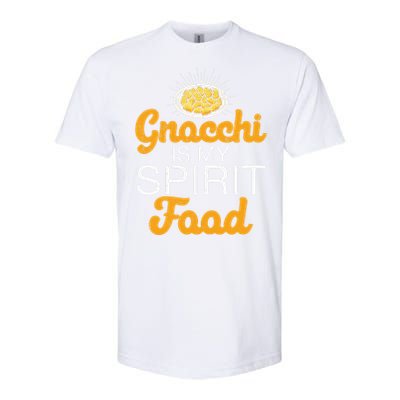 Gnocchi Is My Spirit Food Funny Italian Cuisine Gnocchi Fans Softstyle CVC T-Shirt