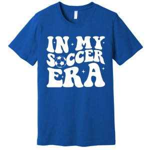 Groovy In My Soccer Era Soccer Player Gift Premium T-Shirt