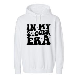 Groovy In My Soccer Era Soccer Player Gift Garment-Dyed Fleece Hoodie