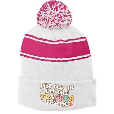 Groovy It's Me Hi I'm The Teacher It's Me Funny Teacher Stripe Pom Pom Beanie