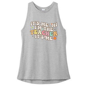 Groovy It's Me Hi I'm The Teacher It's Me Funny Teacher Ladies PosiCharge Tri-Blend Wicking Tank