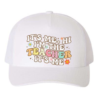 Groovy It's Me Hi I'm The Teacher It's Me Funny Teacher Yupoong Adult 5-Panel Trucker Hat