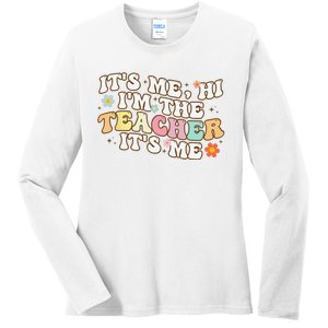 Groovy It's Me Hi I'm The Teacher It's Me Funny Teacher Ladies Long Sleeve Shirt