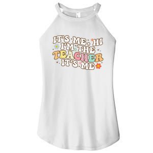 Groovy It's Me Hi I'm The Teacher It's Me Funny Teacher Women's Perfect Tri Rocker Tank