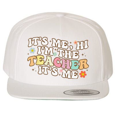 Groovy It's Me Hi I'm The Teacher It's Me Funny Teacher Wool Snapback Cap