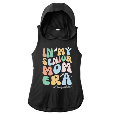 Groovy In My Senior Mom Era Class Of 2025 Senior Mom 2025 Ladies PosiCharge Tri-Blend Wicking Draft Hoodie Tank