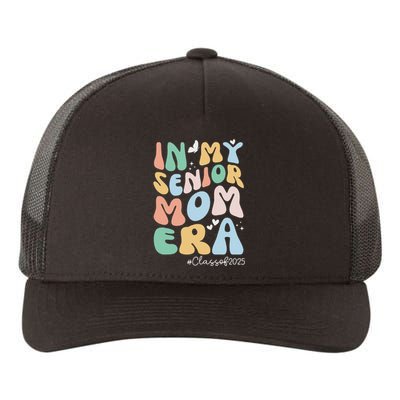 Groovy In My Senior Mom Era Class Of 2025 Senior Mom 2025 Yupoong Adult 5-Panel Trucker Hat