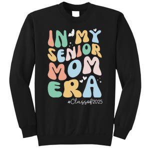 Groovy In My Senior Mom Era Class Of 2025 Senior Mom 2025 Sweatshirt