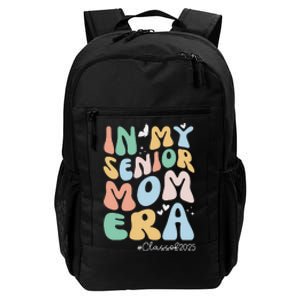 Groovy In My Senior Mom Era Class Of 2025 Senior Mom 2025 Daily Commute Backpack