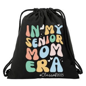 Groovy In My Senior Mom Era Class Of 2025 Senior Mom 2025 Drawstring Bag