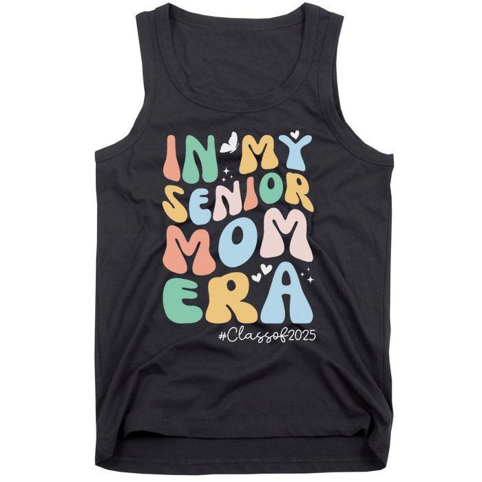 Groovy In My Senior Mom Era Class Of 2025 Senior Mom 2025 Tank Top