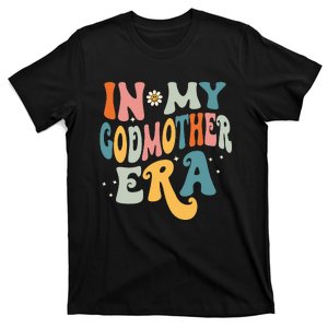 Groovy In My Godmother Era Godmama Era Godmom Era T-Shirt