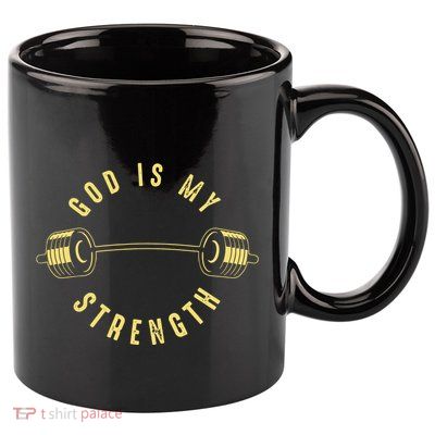 God Is My Strength 11oz C Handle Ceramic Mug