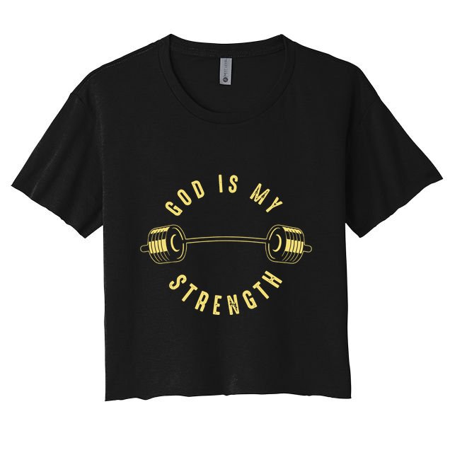 God Is My Strength Crop Top