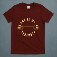 God Is My Strength T-Shirt