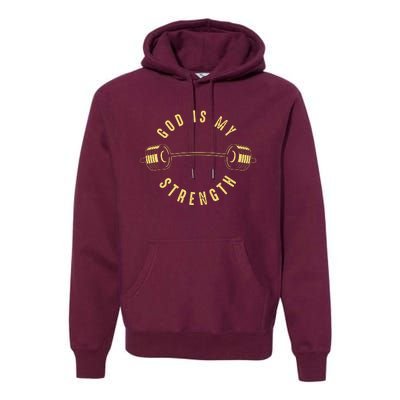 God Is My Strength Premium Hoodie