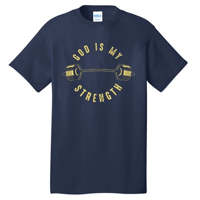 God Is My Strength Tall T-Shirt