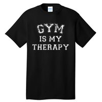 Gym Is My Therapy Funny Gym Running Retro Vintage Tall T-Shirt