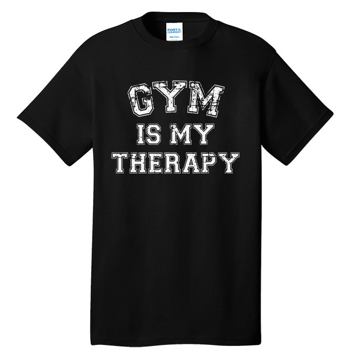 Gym Is My Therapy Funny Gym Running Retro Vintage Tall T-Shirt