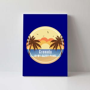 Grenada Is My Happy Place Fun Beach Vacation Palm Trees Sun Meaningful Gift Canvas